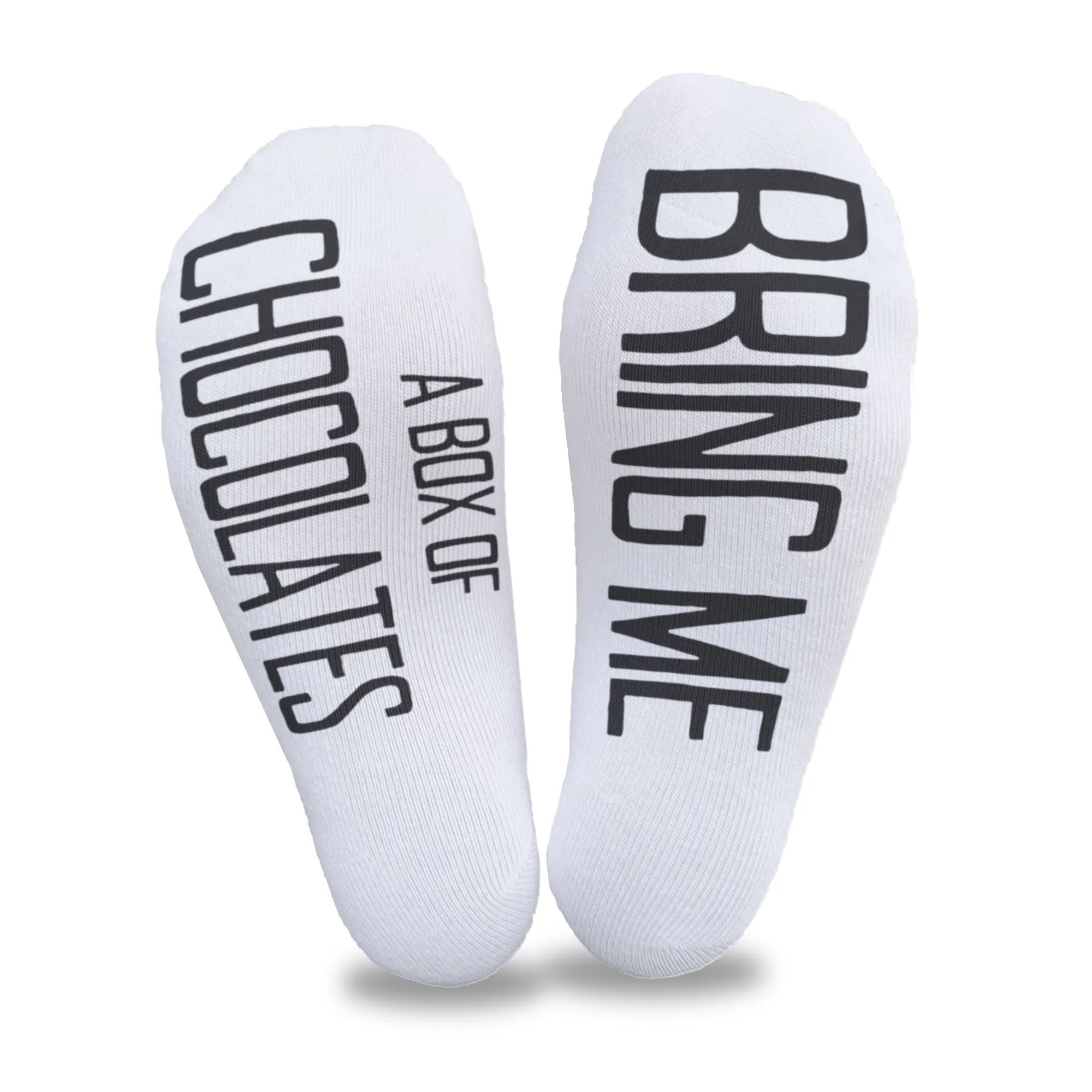 Bring Me A Box of Chocolates - Socks with Text on Sole