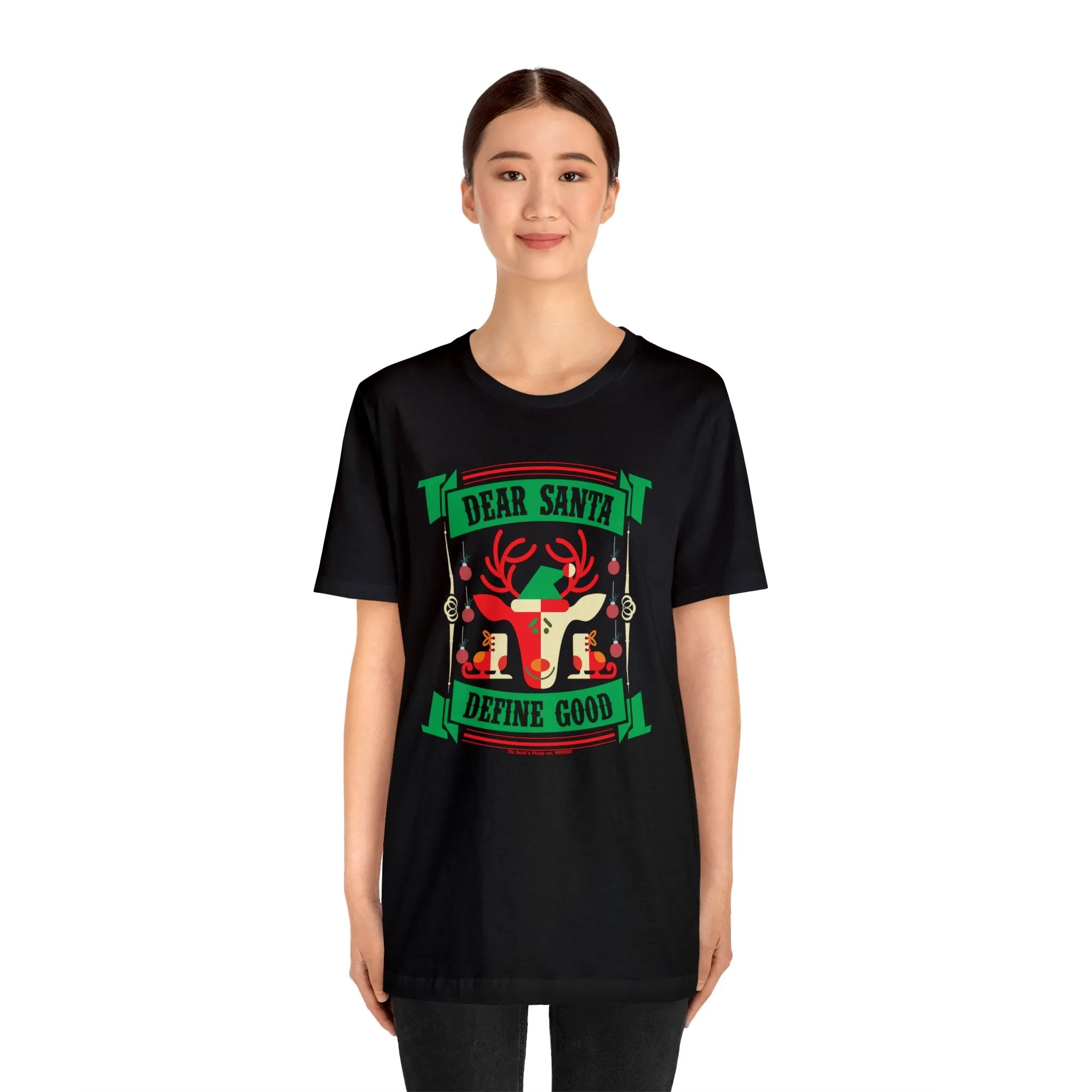 Dear Santa Define Good T-Shirt