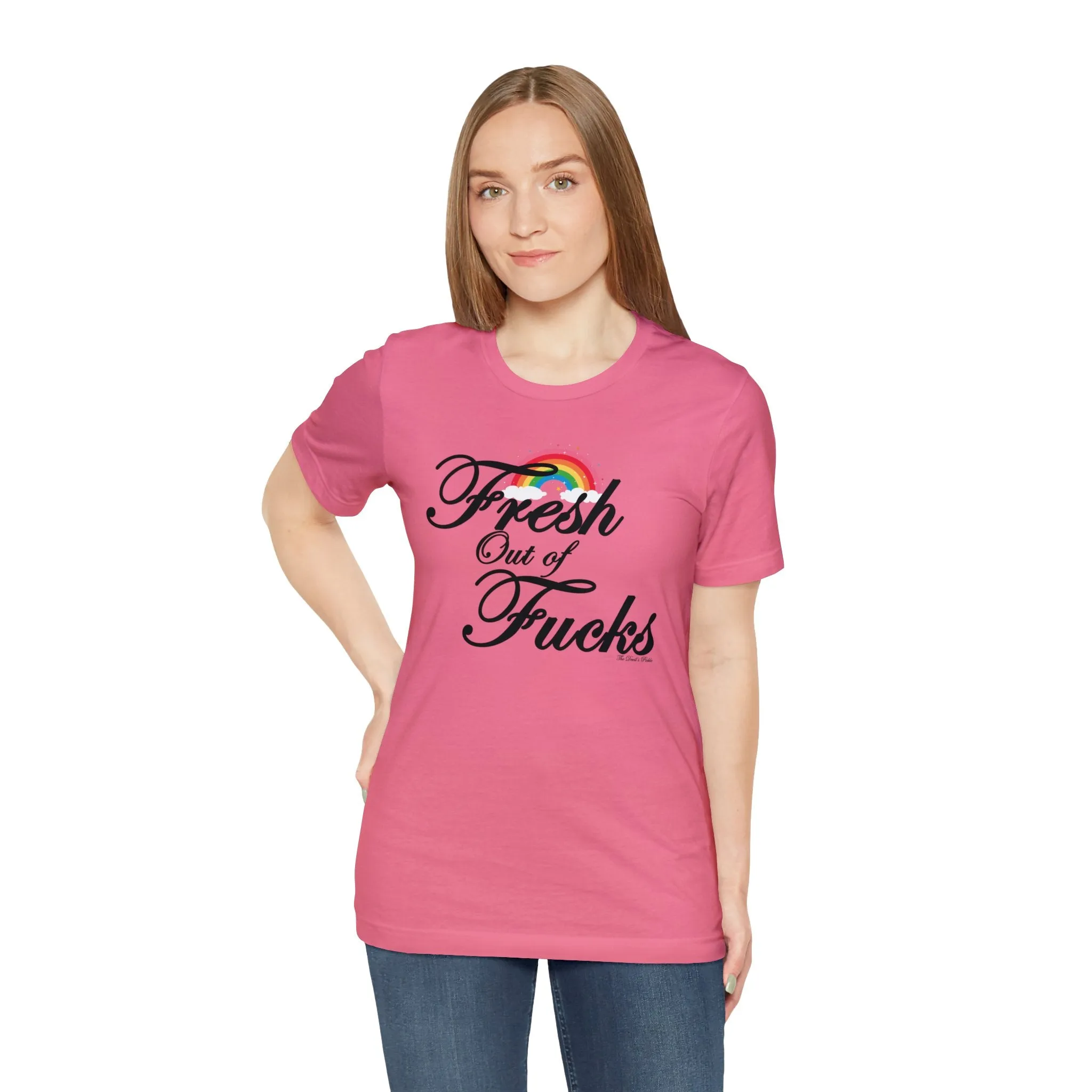 Fresh Out Of Fucks T-Shirt