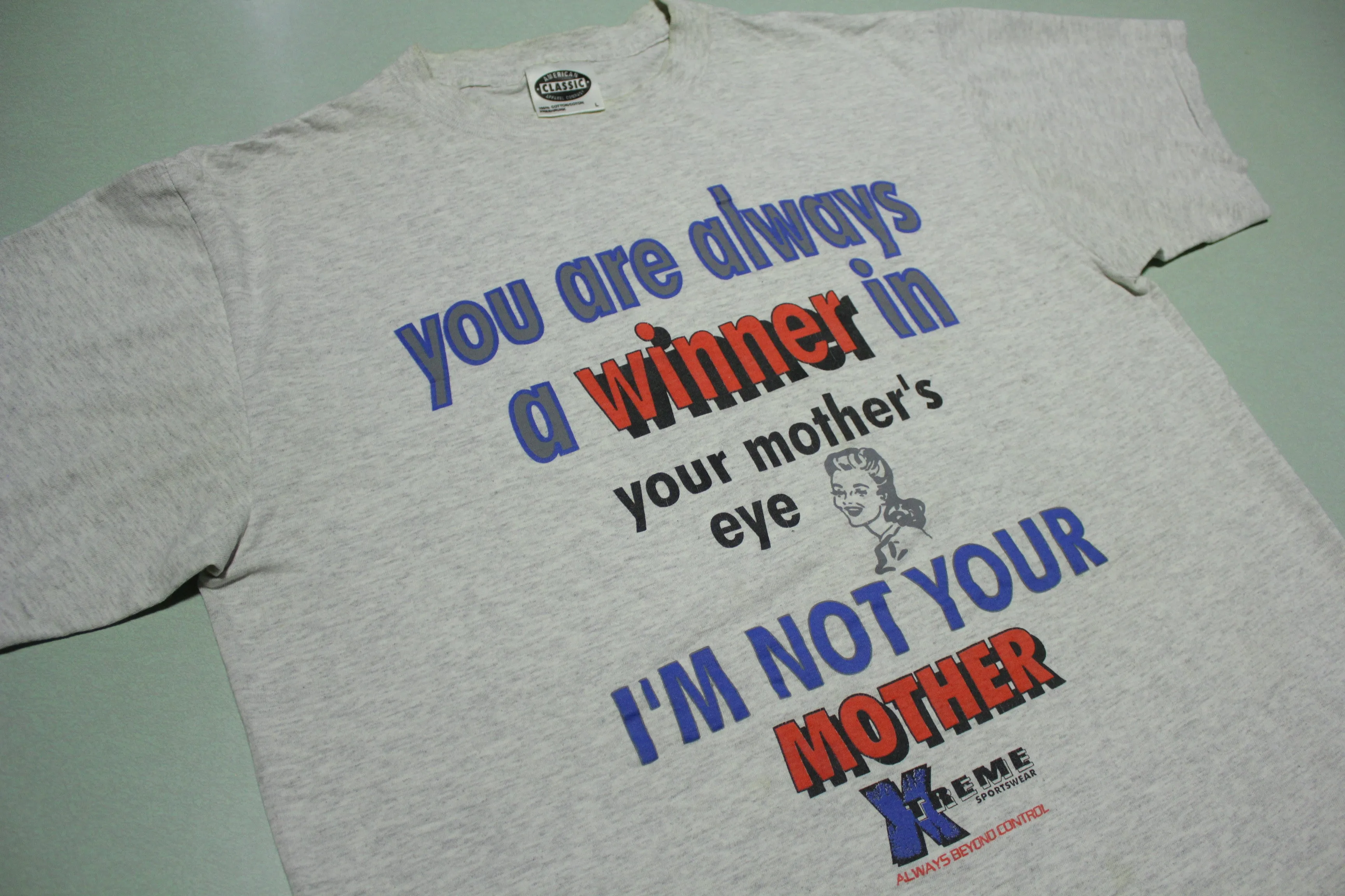 I'm Not Your Mother Extreme Sportswear Vintage 90's Made in USA T-Shirt