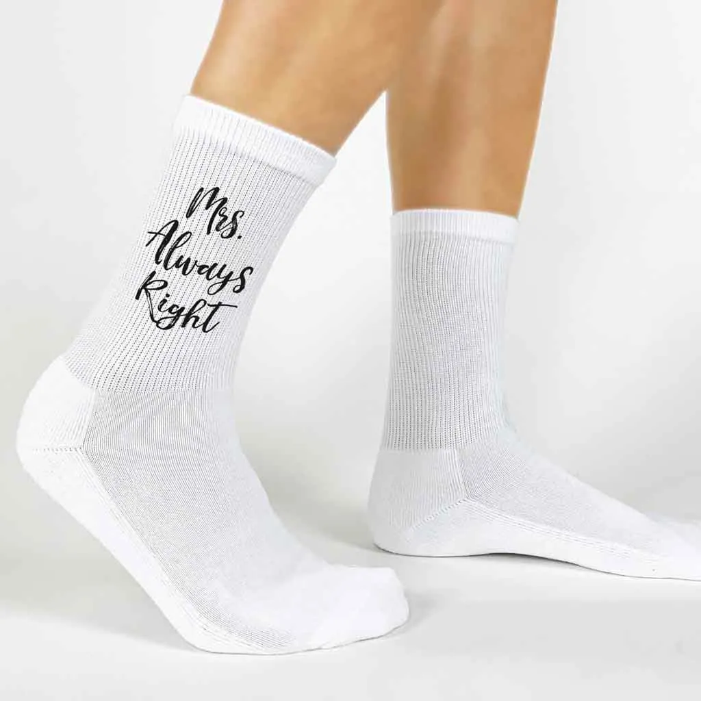 Mr. Right and Mrs. Always Right - Personalized Socks